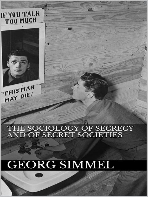 Title details for The Sociology of Secrecy and of Secret Societies by Georg Simmel - Available